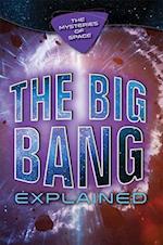Big Bang Explained
