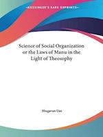 Science of Social Organization or the Laws of Manu in the Light of Theosophy