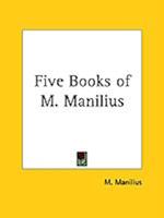 Five Books of M. Manilius