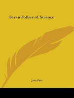 Seven Follies of Science