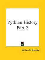 Pythian History Part 2