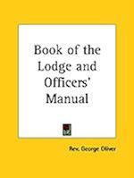 Book of the Lodge and Officers' Manual