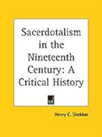 Sacerdotalism in the Nineteenth Century