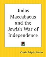 Judas Maccabaeus and the Jewish War of Independence