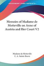 Memoirs of Madame de Motteville on Anne of Austria and Her Court V2