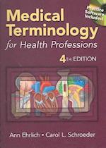 Medical Terminology for Health Professions with Web Tutor