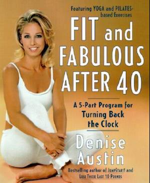 Fit and Fabulous After 40