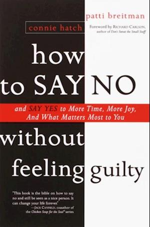 How to Say No Without Feeling Guilty