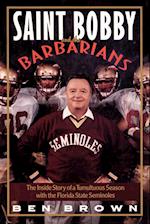 Saint Bobby and the Barbarians