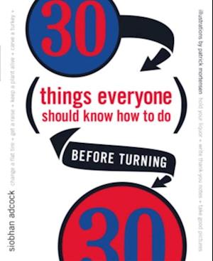 30 Things Everyone Should Know How to Do Before Turning 30