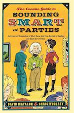 The Concise Guide to Sounding Smart at Parties