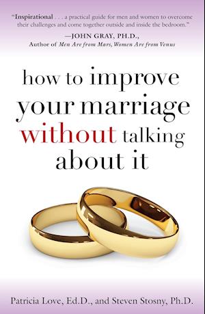 How to Improve Your Marriage Without Talking about It