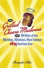 Grilled Cheese Madonna and 99 Other of the Weirdest, Wackiest, Most Famous eBay Auctions Ever