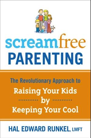 Screamfree Parenting, 10th Anniversary Revised Edition