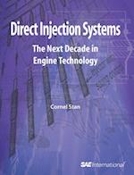 Direct Injection Systems : The Next Decade in Engine Technology
