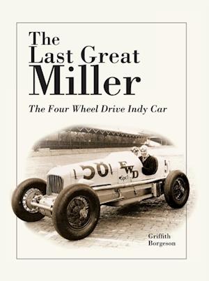 Last Great Miller: the Four-Wheel-Drive Indy Car