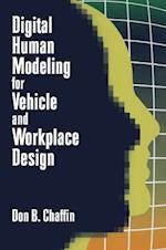 Digital Human Modeling for Vehicle and Workplace Design