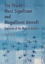 World's Most Significant and Magnificent Aircraft