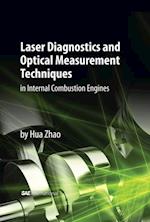 Laser Diagnostics and Optical Measurement Techniques in Internal Combustion Engines