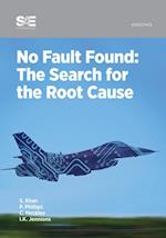 No Fault Found : the Search for the Root Cause