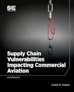 Supply Chain Vulnerabilities Impacting Commercial Aviation