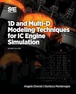 1D and Multi-D Modeling Techniques for IC Engine Simulation