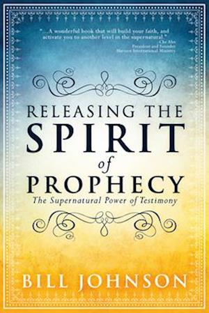 Releasing the Spirit of Prophecy