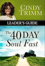 The 40 Day Soul Fast Leader's Guide