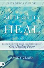 Authority to Heal Leader's Guide