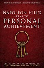 Napoleon Hill's Keys to Personal Achievement: An Official Publication of the Napoleon Hill Foundation 