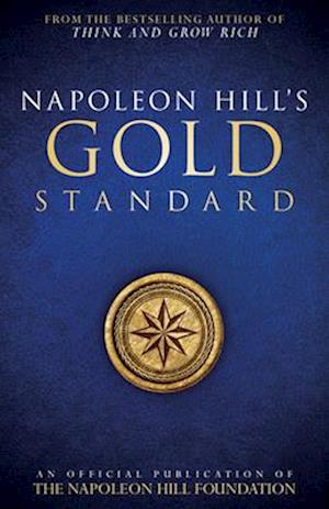 Napoleon Hill's Gold Standard