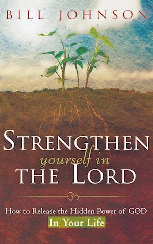 Strengthen Yourself in the Lord