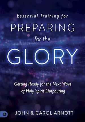 Essential Training for Preparing for the Glory