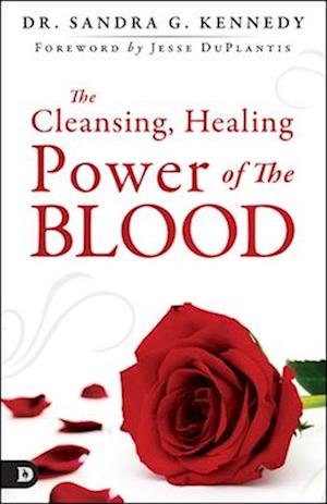 The Cleansing, Healing Power of the Blood