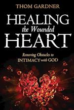 Healing the Wounded Heart