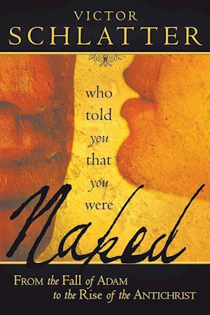 Who Told You That You Were Naked?