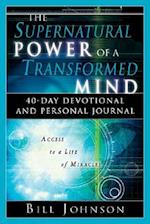 The Supernatural Power of a Transformed Mind