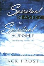 Spiritual Slavery to Spiritual Sonship