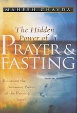 The Hidden Power of Prayer and Fasting