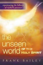 Unseen World of the Holy Spirit