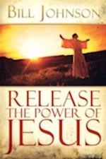 Release the Power of Jesus