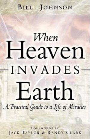 When Heaven Invades Earth