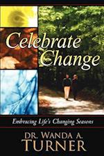 Celebrate Change: Embracing Life's Changing Seasons 