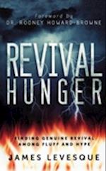 Revival Hunger: Finding Genuine Revival Among Fluff and Hype 