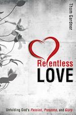 Relentless Love