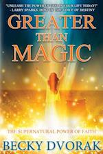 Greater Than Magic