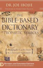 The Bible Based Dictionary of Prophetic Symbols