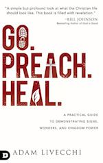 Go, Preach, Heal