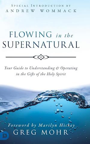 Flowing in the Supernatural