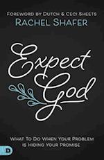 Expect God